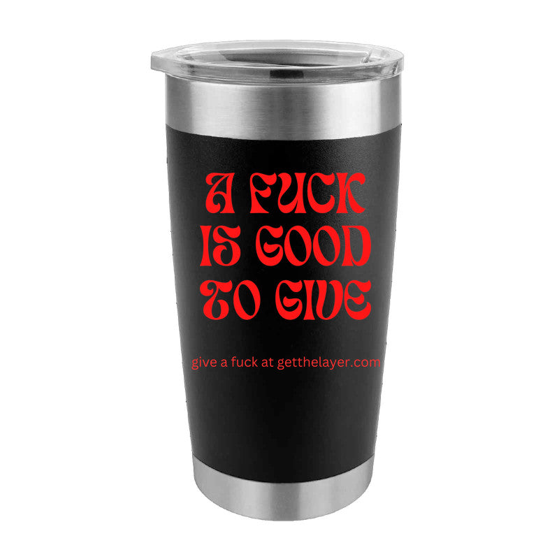 Red Vintage Font A Fuck is Good to Give 20 oz Tumbler