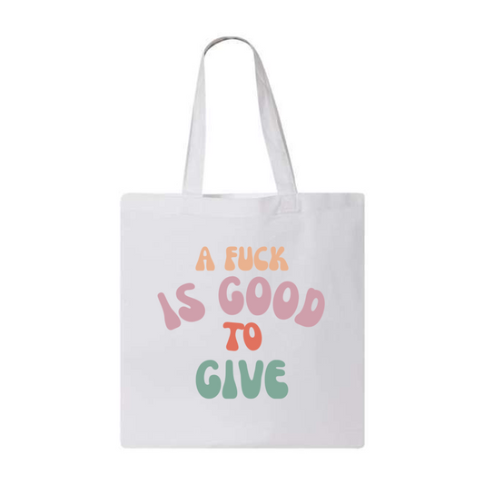 Multi-Colored Vintage Font A Fuck is Good to Give Q-Tees Economical Tote